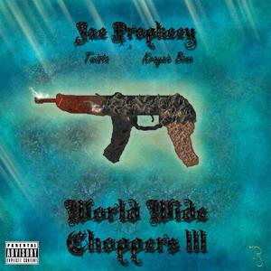WorldWide Choppers 3 (feat. Twista & Krayzie Bone) (Explicit)