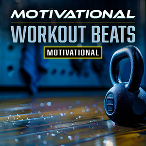 Motivational Workout Beats