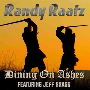 Dining on Ashes(feat. Jeff Bragg)