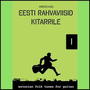 Estonian Folk Tunes for Guitar