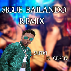 Sigue  Bailando Remix