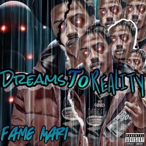 Dreams to Reality (Explicit)