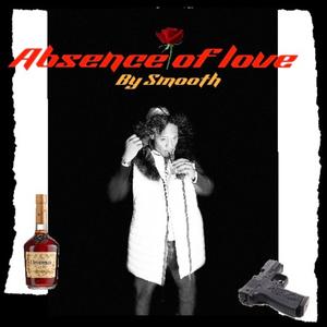 Absence of Love (Explicit)