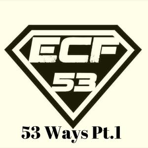 53 Ways Pt. 1 (Explicit)