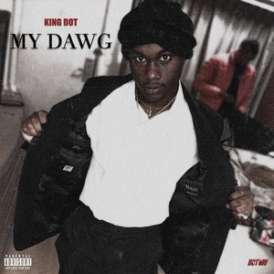 My Dawg (Explicit)