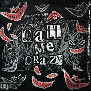 Call Me Crazy (Explicit)