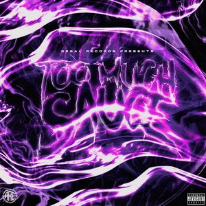 TOO MUCH SAUCE(feat. CEO DAVE) (Explicit)