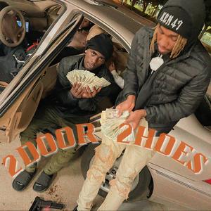 2Door 2Hoes (feat. NBKDASHOOTA & Slimey1K) [Explicit]