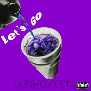 Let's Go (Explicit)