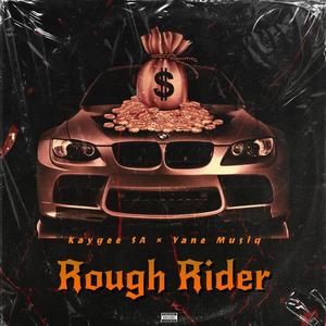 Rough Rider (feat. Yane Musiq)