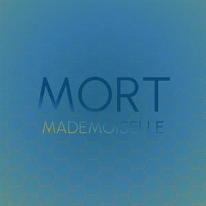 Mort Mademoiselle