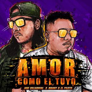 Amor como el tuyo(feat. Manny B el Piloto)