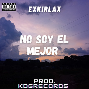 No Soy el Mejor (Explicit)