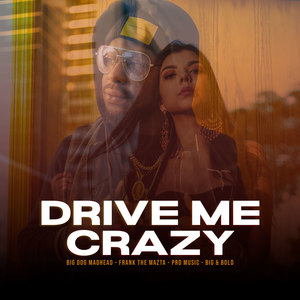 Drive Me Crazy