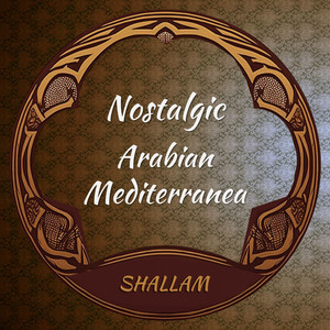 Nostalgic Arabian Mediterranean