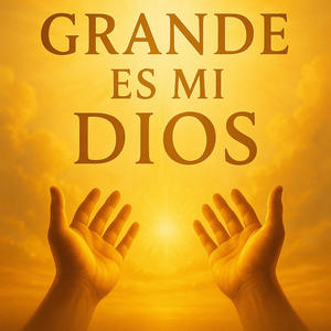 Cuan Grande es mi Dios