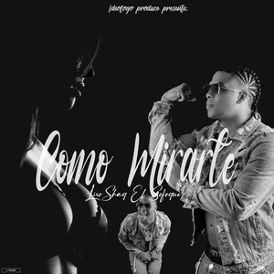 Como Mirarte (Explicit)