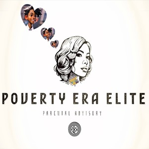 Poverty Era Elite