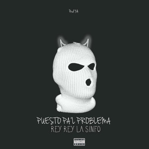 Puesto Pa'l Problema (Explicit)