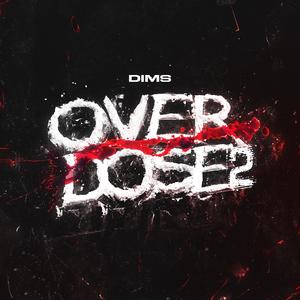 OVERDOSE 2 (Explicit)