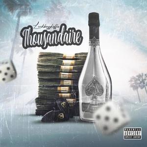 Thousandaire (Explicit)