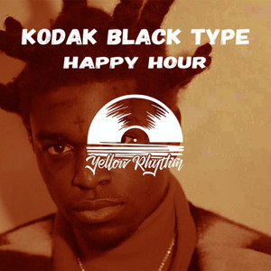 (Free)Happy Hour (Kodak Black Type Beat Prod. By Franco.D)