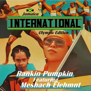 International (Jamaica Olympic Edition) [feat. Meshach Elemhnt]