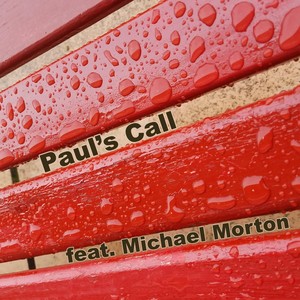 Paul's Call (feat. Michael Morton)