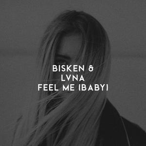 Feel Me (Baby) (Explicit)