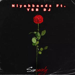 Sincerely (feat. YSB DJ)