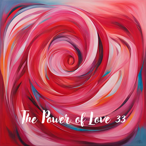 The Power of Love 33 (Explicit)
