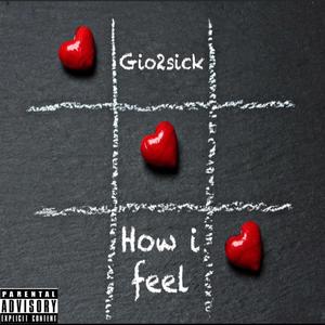 How I Feel (Explicit)