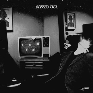 Blissed Out (Explicit)