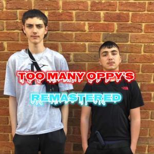 Too Many Oppy's (Explicit)