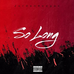 So Long (Explicit)