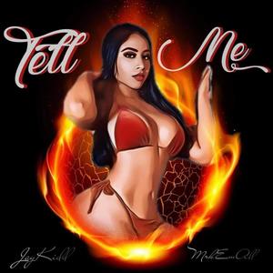 Tell me (feat. JAY KIDD) (Radio Edit)