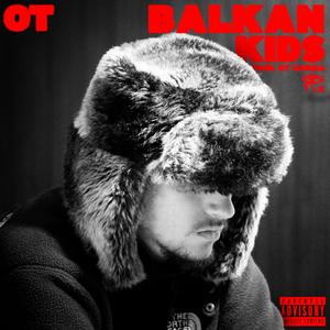 BALKAN KIDS (Explicit)