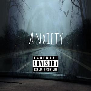 Anxiety (Explicit)