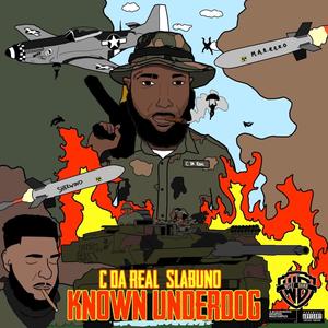 Known Underdog (feat. Slabuno) (Explicit)