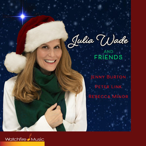 Julia Wade and Friends - a Christmas Album