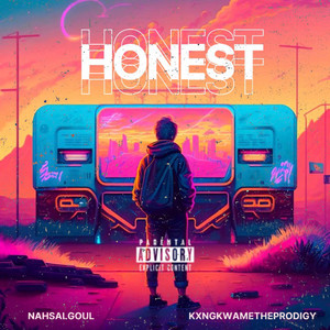 Honest (Explicit)