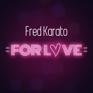 For Love (Explicit)