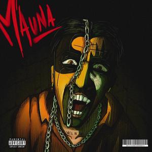 M.A.U.N.A. (feat. Salzo) [Explicit]