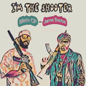 I'm the Shooter (feat. Jarren Benton) (Explicit)