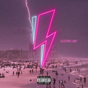 ELECTRIC LADY (Explicit)