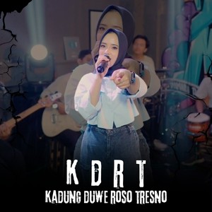 KDRT (Kadung Duwe Roso Tresno) (Live)