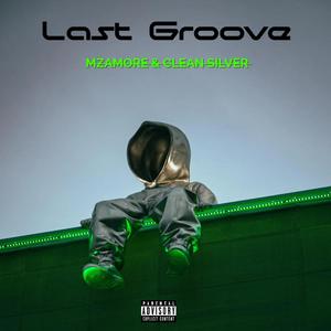 Last Groove (feat. Mzamore)