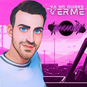 Ya No Quiere Verme (feat. Parrika Beats & Archa) [Explicit]