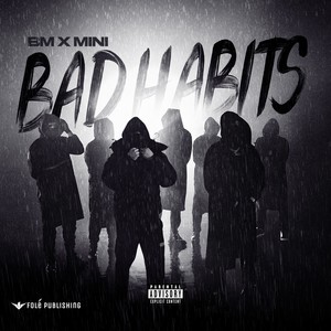 Bad Habits (Explicit)