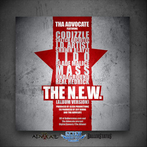 The N.E.W.(feat. Real Redrick, Underground, Mass, Blade Malice, Lido, Shawn Blayze, J.D. Artist, Sketch Architec & CoDizzle) (Explicit)